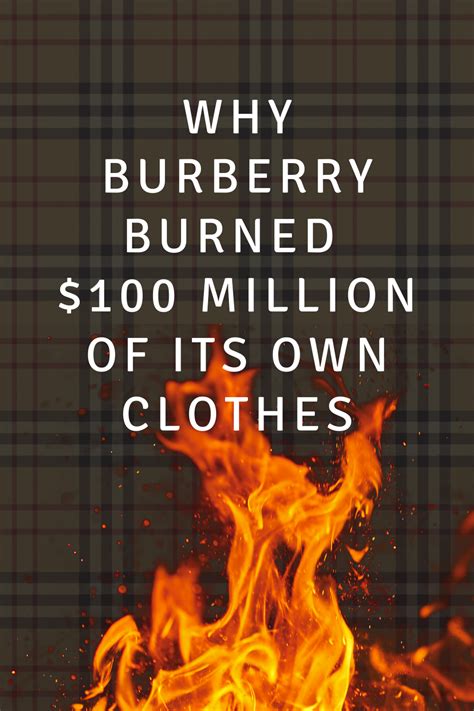 burning clothes burberry|why are h&m merchandise destroyed.